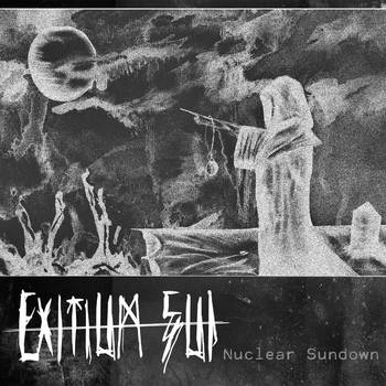 Exitium Sui : Nuclear Sundown Exitium Sui : Nuclear Sundown